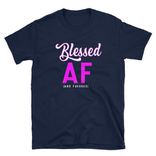 Load image into Gallery viewer, BLESSED AF Short-Sleeve Unisex T-Shirt part of our &#39;And Favored&#39; series